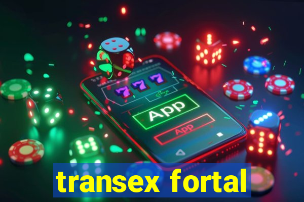 transex fortal